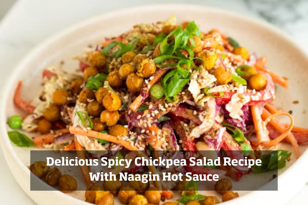 Delicious Spicy Chickpea Salad Recipe With Naagin Hot Sauce